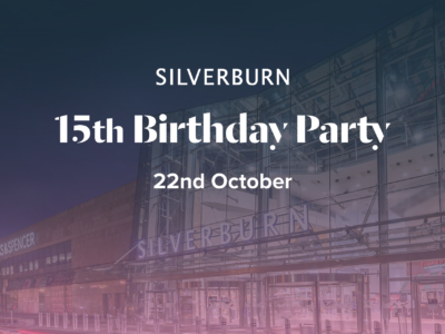 Celebrate our 15th Birthday! | Silverburn Shopping Centre