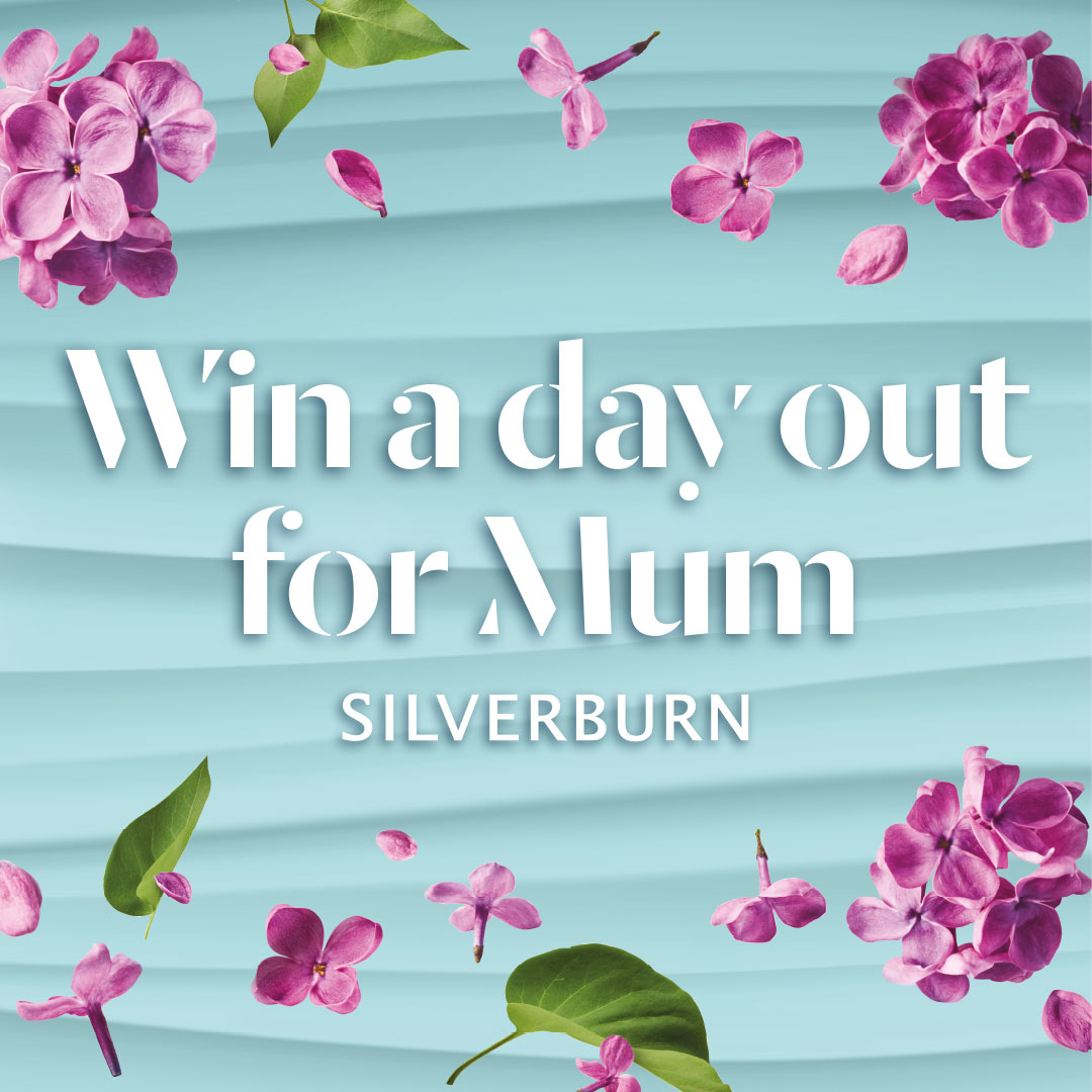 Win a day out for Mum | Silverburn Shopping Centre